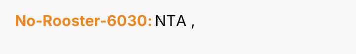 No-Rooster-6030 NTA ,