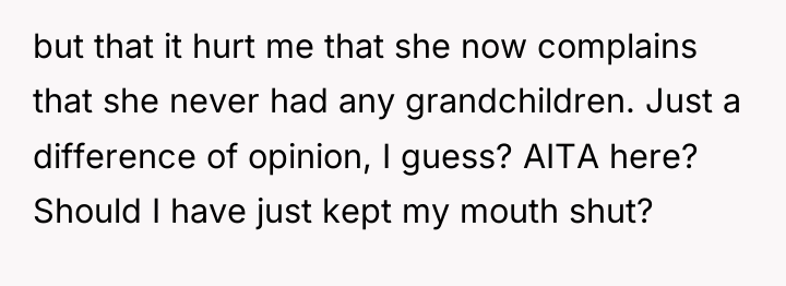 but that it hurt me that she now complains that...
