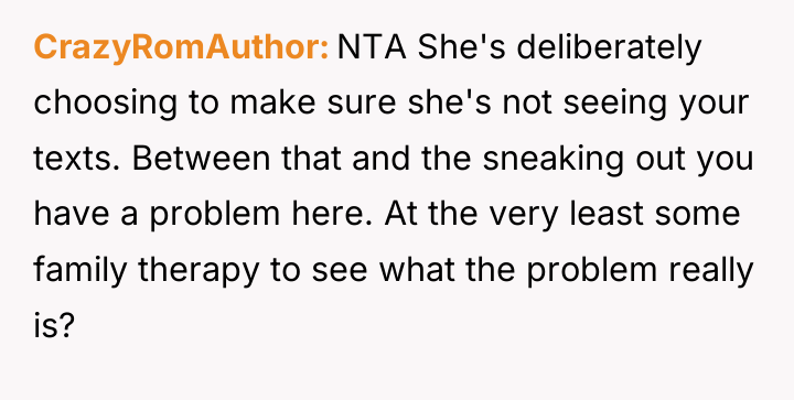 CrazyRomAuthor NTA She's deliberately choosing to make sure she's not...