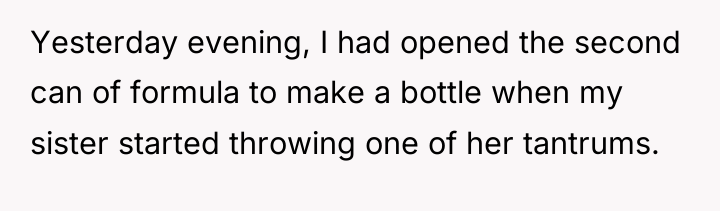 Yesterday evening, I had opened the second can of formula...