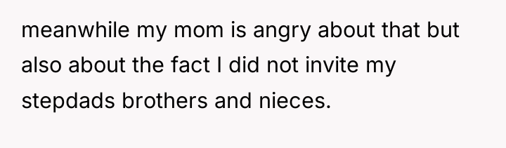 meanwhile my mom is angry about that but also about...