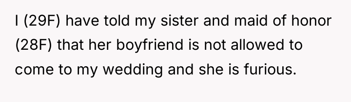 I (29F) have told my sister and maid of honor...