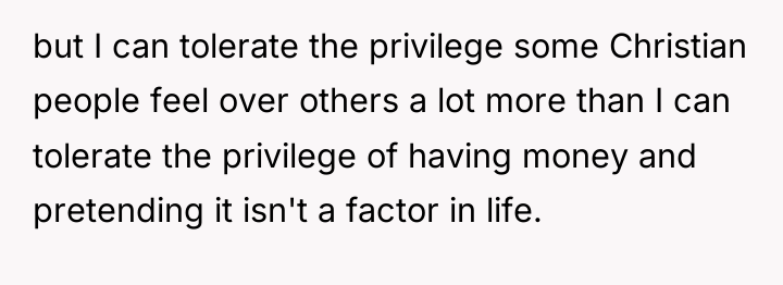 but I can tolerate the privilege some Christian people feel...