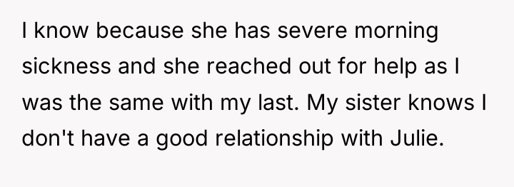 I know because she has severe morning sickness and she...