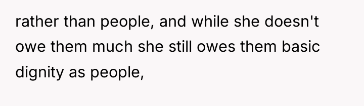 rather than people, and while she doesn't owe them much...
