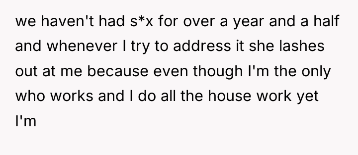 we haven't had s*x for over a year and a...