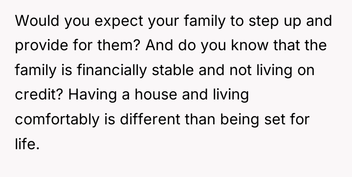 Would you expect your family to step up and provide...