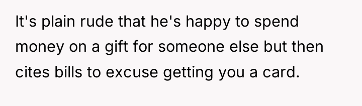 It's plain rude that he's happy to spend money on...