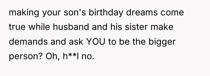 making your son's birthday dreams come true while husband and...