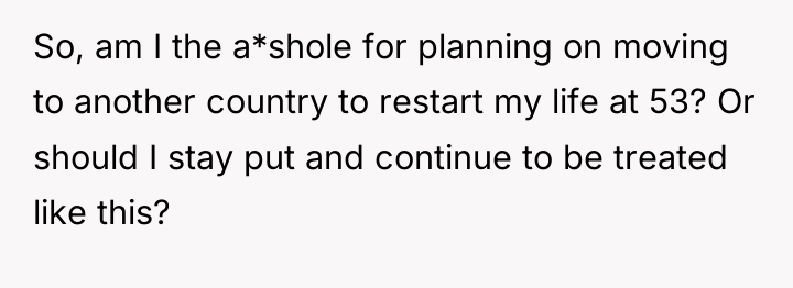 So, am I the a*shole for planning on moving to...