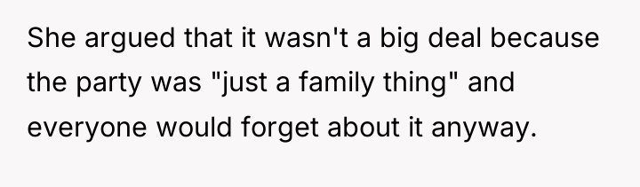 She argued that it wasn't a big deal because the...