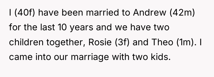 I (40f) have been married to Andrew (42m) for the...