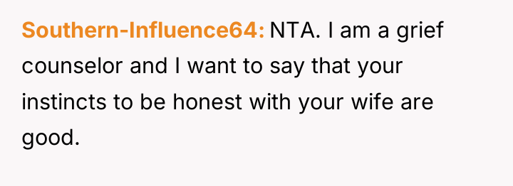Southern-Influence64 NTA. I am a grief counselor and I want...