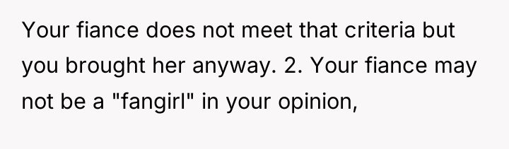 Your fiance does not meet that criteria but you brought...