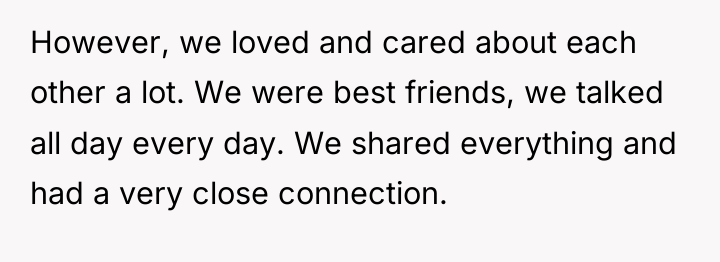 However, we loved and cared about each other a lot....