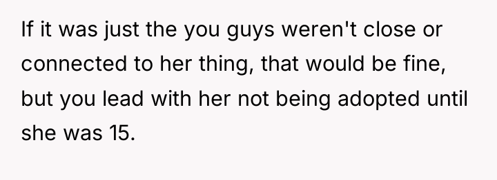 If it was just the you guys weren't close or...