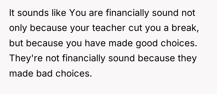 It sounds like You are financially sound not only because...