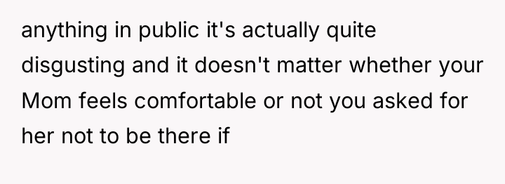 anything in public it's actually quite disgusting and it doesn't...