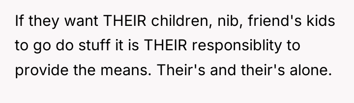 If they want THEIR children, nib, friend's kids to go...