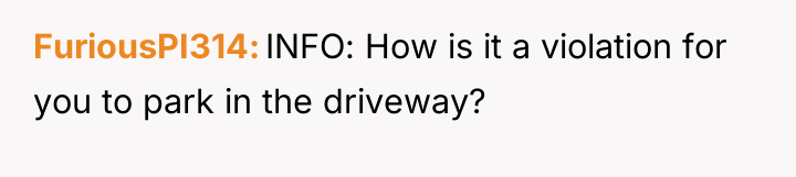 FuriousPI314 INFO: How is it a violation for you to...