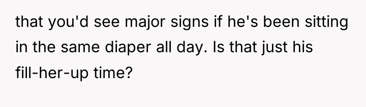 that you'd see major signs if he's been sitting in...