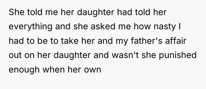 She told me her daughter had told her everything and...