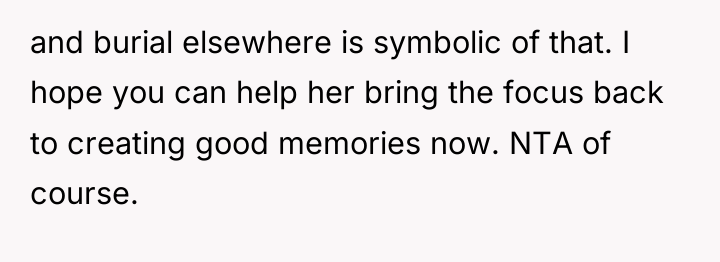 and burial elsewhere is symbolic of that. I hope you...
