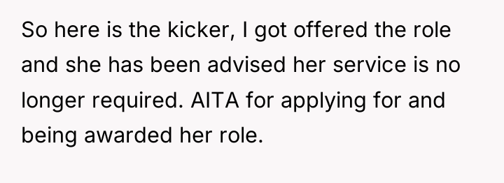 So here is the kicker, I got offered the role...
