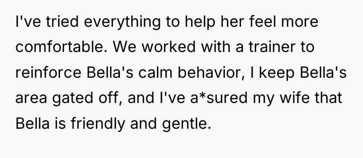 I've tried everything to help her feel more comfortable. We...