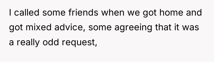 I called some friends when we got home and got...