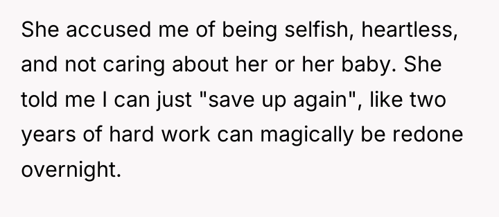 She accused me of being selfish, heartless, and not caring...