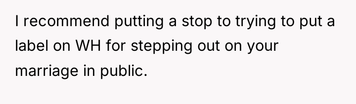 I recommend putting a stop to trying to put a...