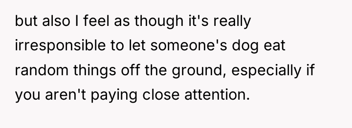 but also I feel as though it's really irresponsible to...