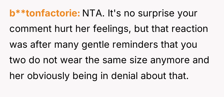 b**tonfactorie NTA. It's no surprise your comment hurt her feelings,...