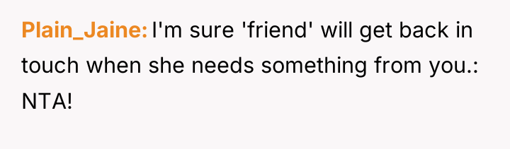 Plain_Jaine I'm sure 'friend' will get back in touch when...
