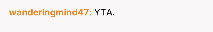 wanderingmind47 YTA.