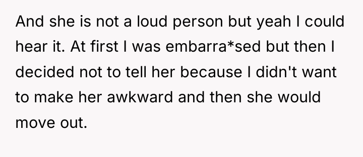 And she is not a loud person but yeah I...