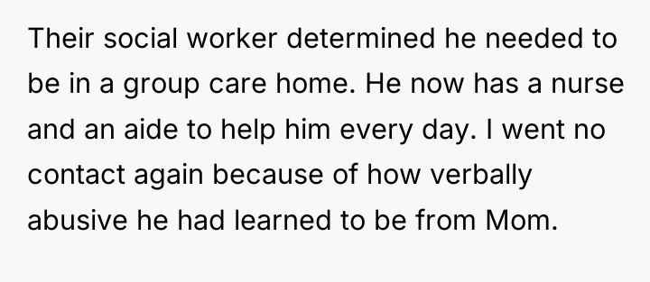 Their social worker determined he needed to be in a...
