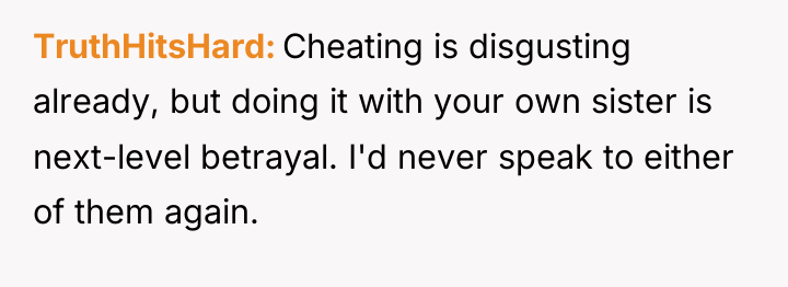TruthHitsHard Cheating is disgusting already, but doing it with your...