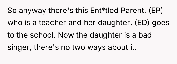 So anyway there's this Ent*tled Parent, (EP) who is a...