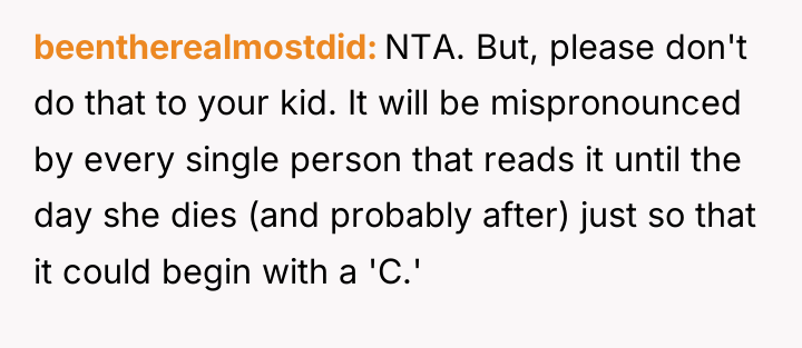beentherealmostdid NTA. But, please don't do that to your kid....