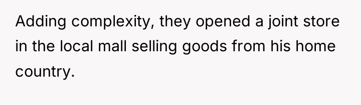 Adding complexity, they opened a joint store in the local...