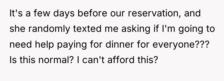 It's a few days before our reservation, and she randomly...