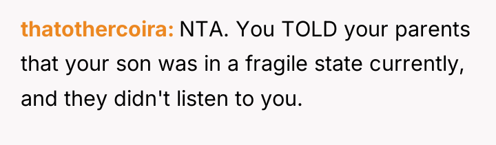 thatothercoira NTA. You TOLD your parents that your son was...