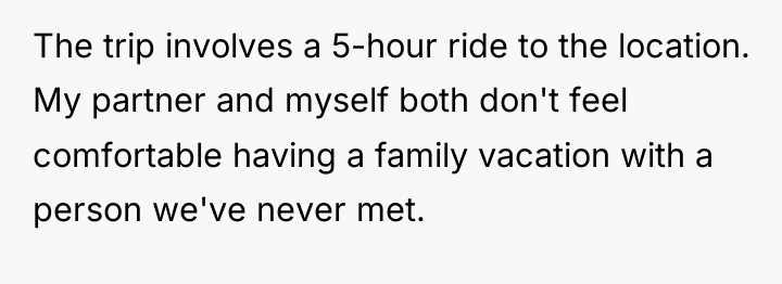 The trip involves a 5-hour ride to the location. My...