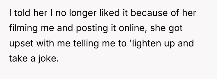 I told her I no longer liked it because of...