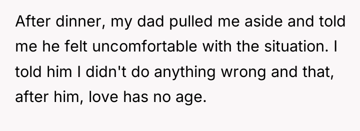 After dinner, my dad pulled me aside and told me...