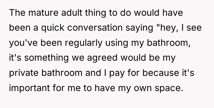 The mature adult thing to do would have been a...