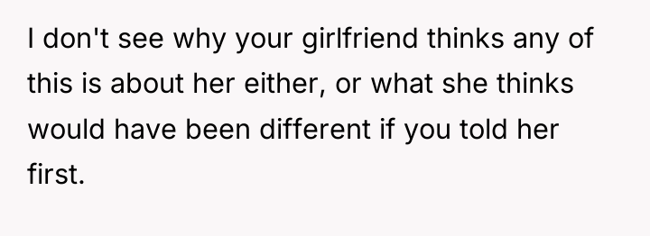 I don't see why your girlfriend thinks any of this...