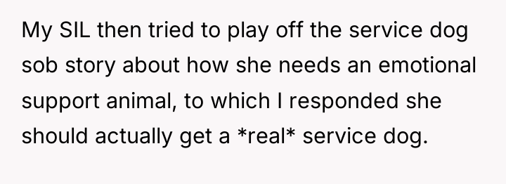 My SIL then tried to play off the service dog...